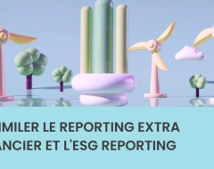 Assimiler le reporting extra financier et l'ESG reporting